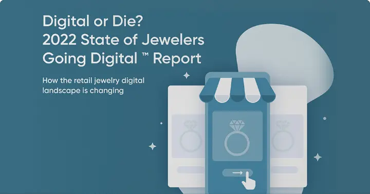 2022 State of Jewelers Going Digital Report Announced