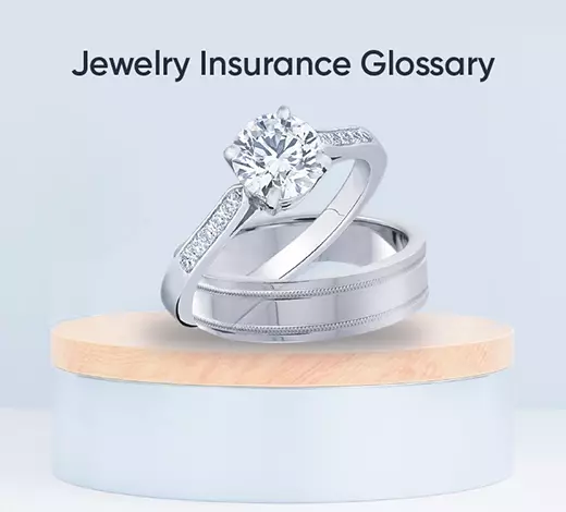 Jewelry Insurance Glossary
