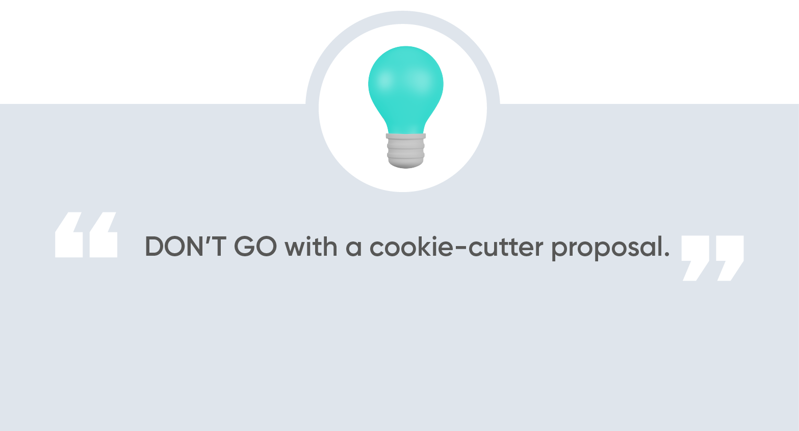 Don’t-go-with-a-cookie-cutter-proposal-Quote