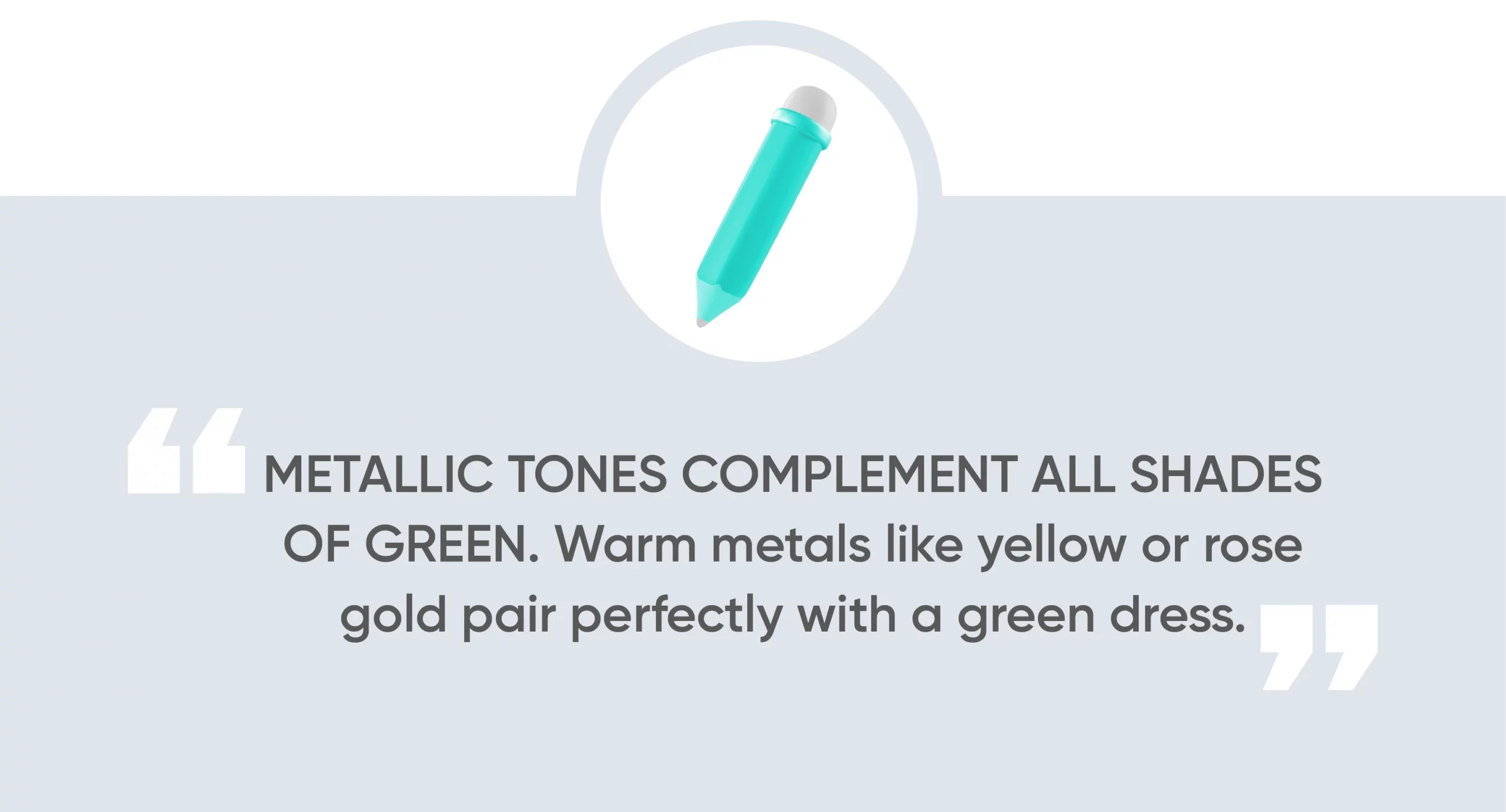 What Color Jewelry Goes with a Green Dress?