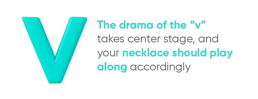 Necklaces to Wear with a Plunging Neckline