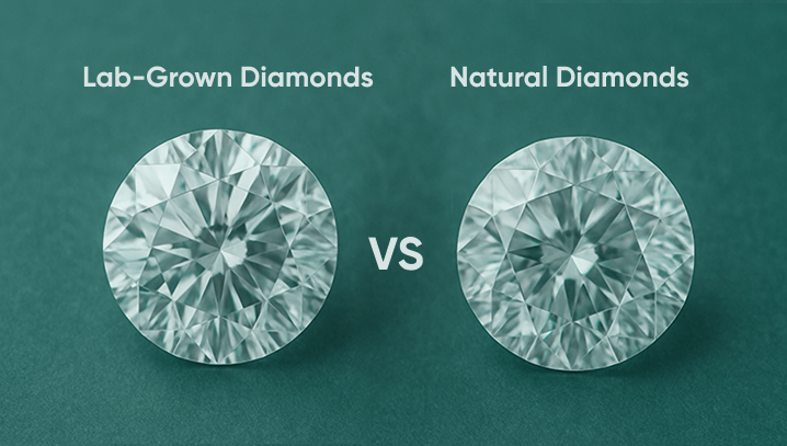 Lab-Grown vs. Natural Diamonds