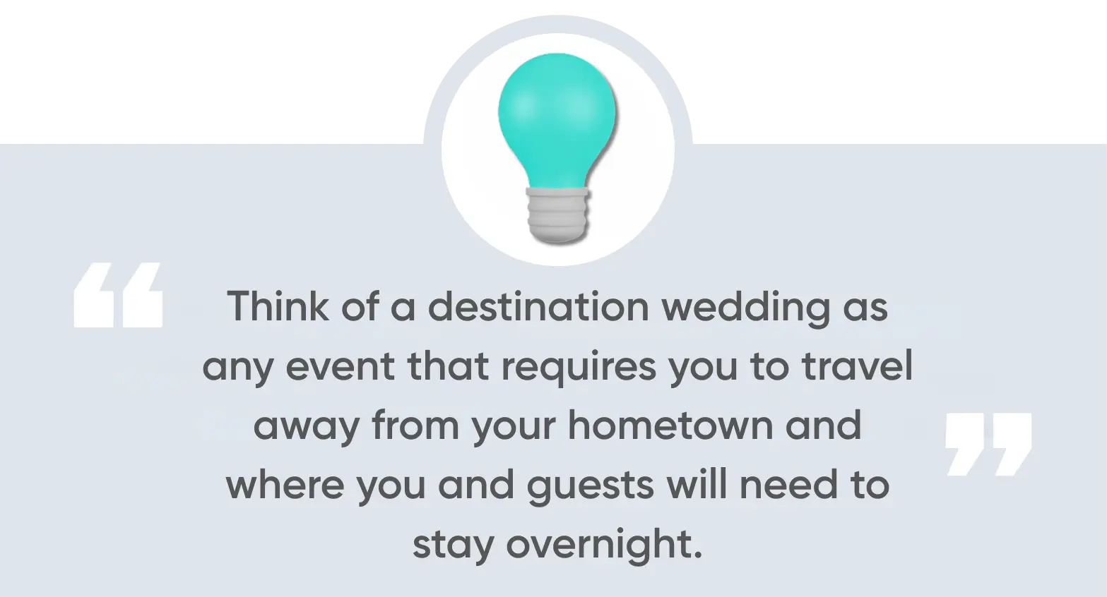 Think of a destination wedding