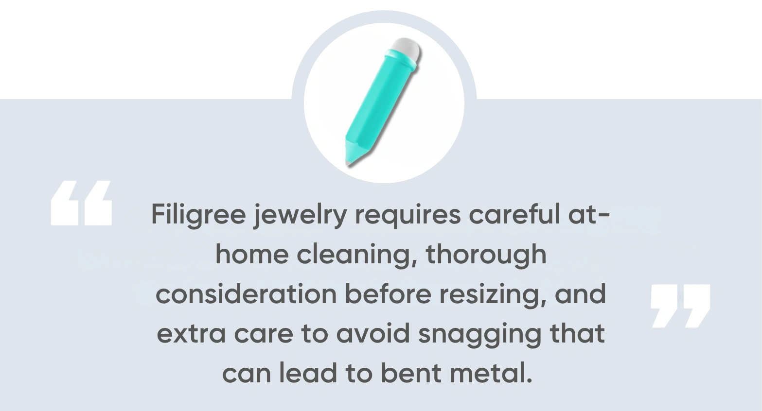 What Affects Filigree Durability & Care